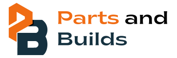 Parts and Builds